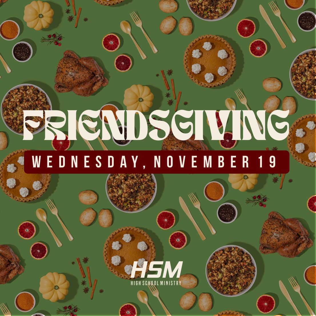 HSM FRIENDSGIVING