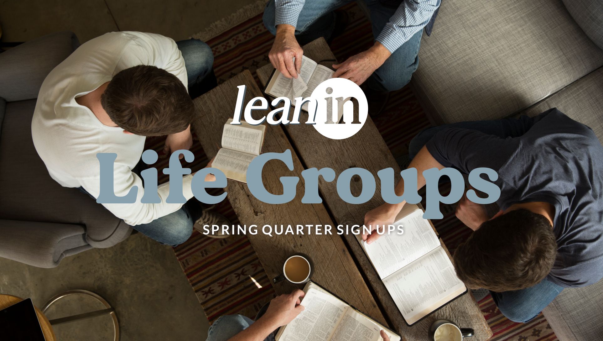 LIFE GROUPS WIDE SPRING Promotional graphic for Life Groups at Heights Church. Background design includes a group holding hands with their heads bowed and eyes closed holding hands, with Bibles in front of them. Event details read: "Life Group Facilitator Training."